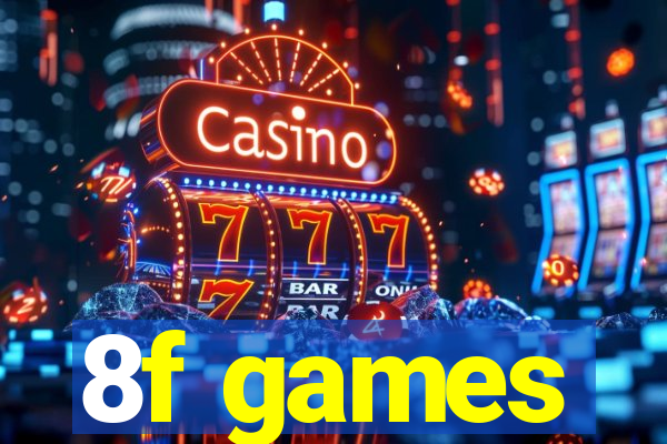 8f games